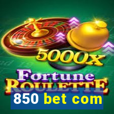 850 bet com